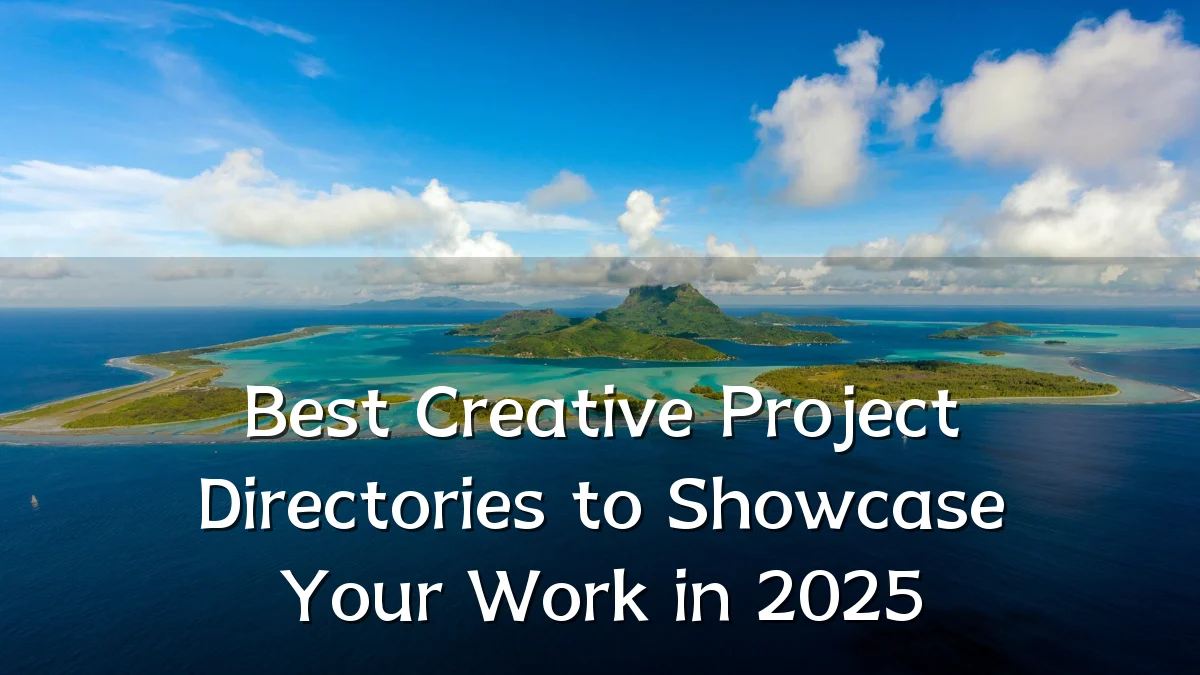 Best Creative Project Directories to Showcase Your Work in 2025