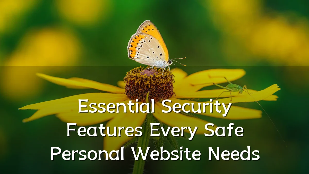 Essential Security Features Every Safe Personal Website Needs