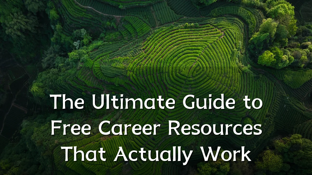 The Ultimate Guide to Free Career Resources That Actually Work