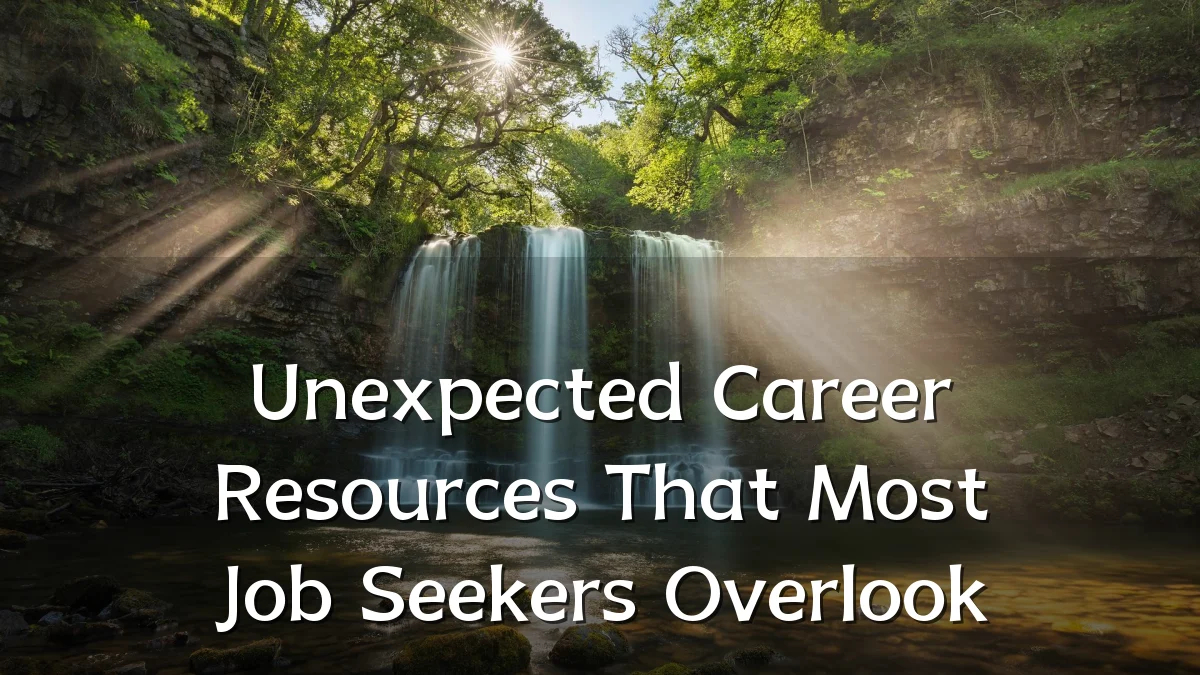 Unexpected Career Resources That Most Job Seekers Overlook